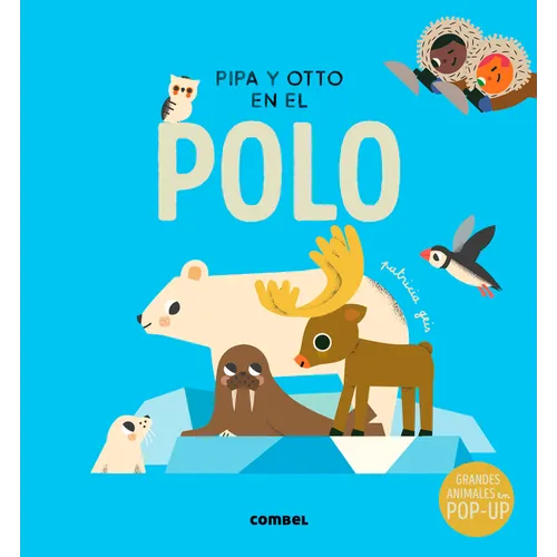 Pipa Y Otto En El Polo / Pipa and Otto in the South Pole: Volume 5