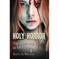 Holy Horror: The Bible and Fear in Movies