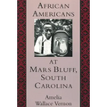 African Americans at Mars Bluff, South Carolina