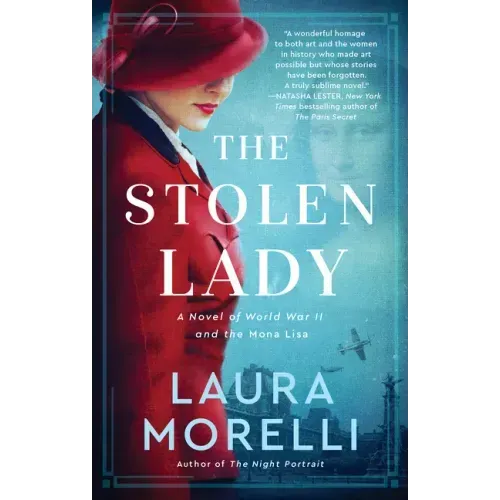 The Stolen Lady: A Novel of World War II and the Mona Lisa