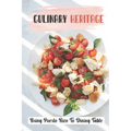 Culinary Heritage: Bring Puerto Rico To Dining Table: How To Cook Puerto Rican Food