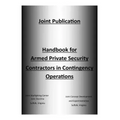 Handbook for Armed Private Security Contractors in Contingency Operations