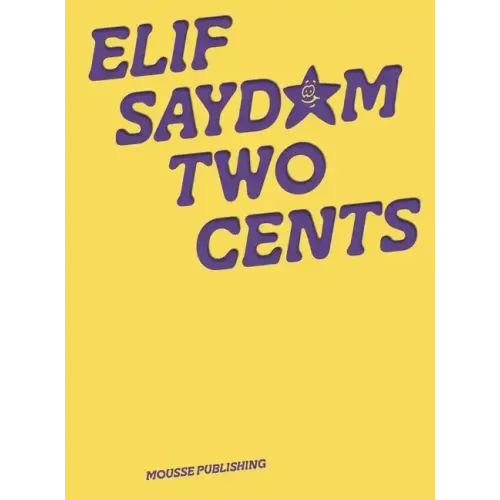 Elif Saydam: Two Cents