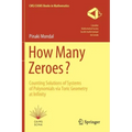 How Many Zeroes?: Counting Solutions of Systems of Polynomials Via Toric Geometry at Infinity
