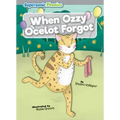 When Ozzy Ocelot Forgot