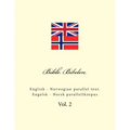 Bible. Bibelen: English - Norwegian Parallel Text. Engelsk - Norsk Parallellkorpus