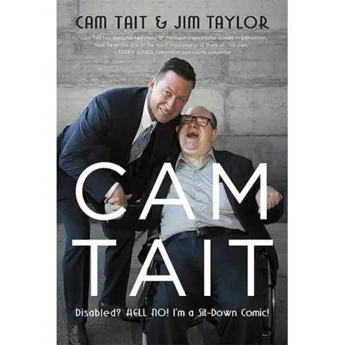 CAM Tait: Disabled? Hell No! I'm a Sit-Down Comic!