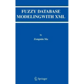 Fuzzy Database Modeling with XML