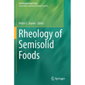 Rheology of Semisolid Foods
