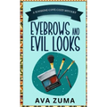 Eyebrows and Evil Looks