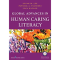 Global Advances in Human Caring Literacy