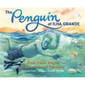 The Penguin of Ilha Grande: From Animal Rescue to Extraordinary Friendship