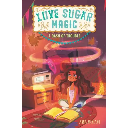 Love Sugar Magic: A Dash of Trouble