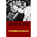Leni Riefenstahl's Last Words about Hitler, Goebbels, Nazis and the Jews