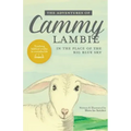 The Adventures of Cammy Lambie in The Place of the Big Blue Sky