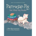 Parmesan Pig: Saw What Was Needed