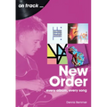 New Order: Every Album Every Song