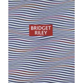 Bridget Riley: Paintings and Drawings, 1961-2004
