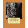 New York City Interactive Travel Guide and Zombie Survival Game: Interactive Travel Guide