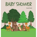 Woodland Baby Shower Guest Book (Hardcover): Baby shower guest book, celebrations decor, memory book, baby shower guest book, celebration message log