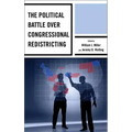 The Political Battle over Congressional Redistricting