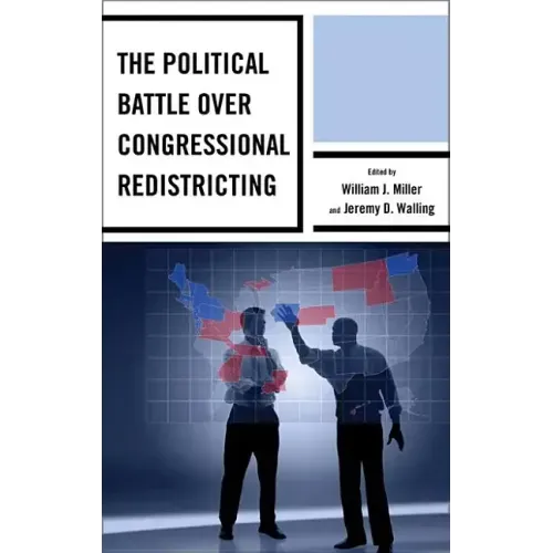 The Political Battle over Congressional Redistricting