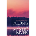 Along The Mystic River