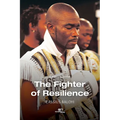 The Fighter of Resilience