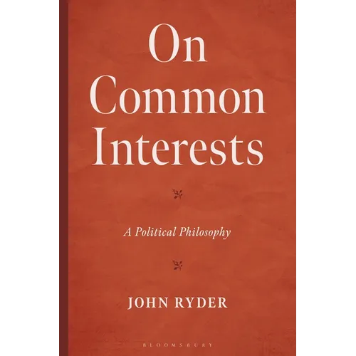 On Common Interests: A Political Philosophy