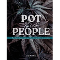 Pot for the People: The plant, the people, and the shop policies of cannabis