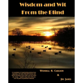Wisdom and Wit From the Blind