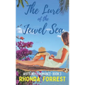 The Lure of the Jewel Sea: Whitsunday Romance Book 3
