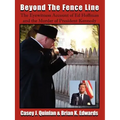 Beyond the Fence Line: The Eyewitness Account of Ed Hoffman and the Murder of President John F. Kennedy