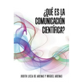 ¿Qué es la comunicación científica?