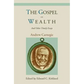 The Gospel of Wealth and Other Timely Essays