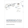 Hermeneutica: Computer-Assisted Interpretation in the Humanities