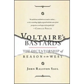 Voltaire's Bastards: The Dictatorship of Reason in the West