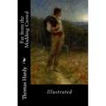 Far from the Madding Crowd: Illustrated