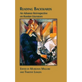 Reading Backwards: An Advance Retrospective on Russian Literature
