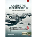 Chasing the Soft Underbelly: Turkey and the Second World War
