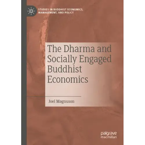 The Dharma and Socially Engaged Buddhist Economics