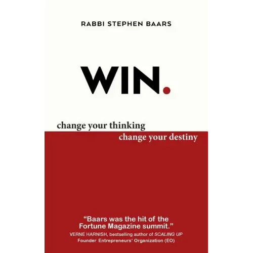 Win: Change Your Thinking, Change Your Destiny
