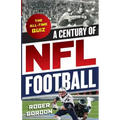 A Century of NFL Football: The All-Time Quiz