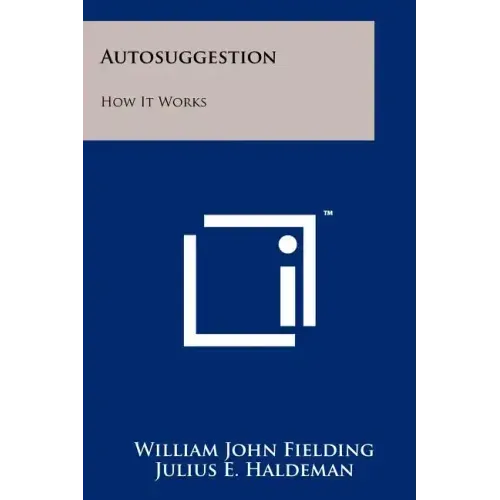 Autosuggestion: How It Works
