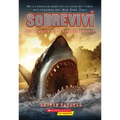 Sobreviví Los Ataques de Tiburones de 1916 (I Survived the Shark Attacks of 1916): Volume 2