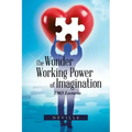 The Wonder Working Power of Imagination: 1965 Lectures