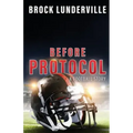 Before Protocol: A Football Story