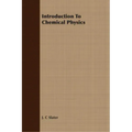 Introduction To Chemical Physics