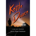 Kettle Dance: A Big Sky Murder