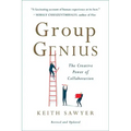 Group Genius: The Creative Power of Collaboration